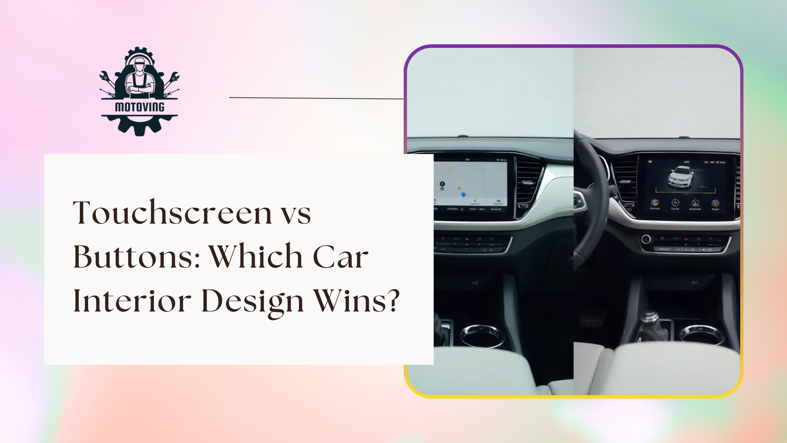 Touchscreen vs Buttons: Which Car Interior Design Wins?