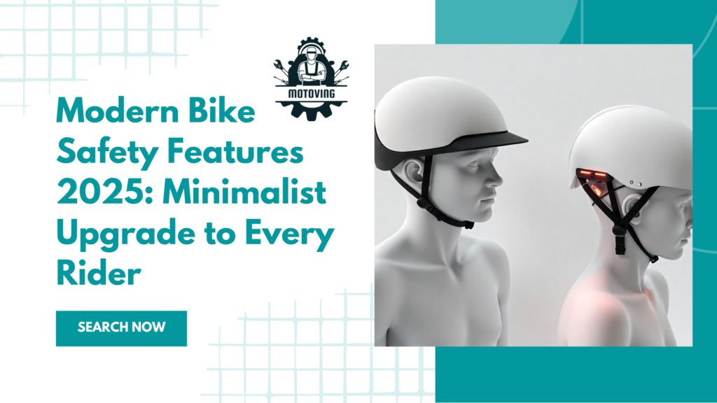Modern Bike Safety Features 2025: Minimalist Upgrade to Every Rider