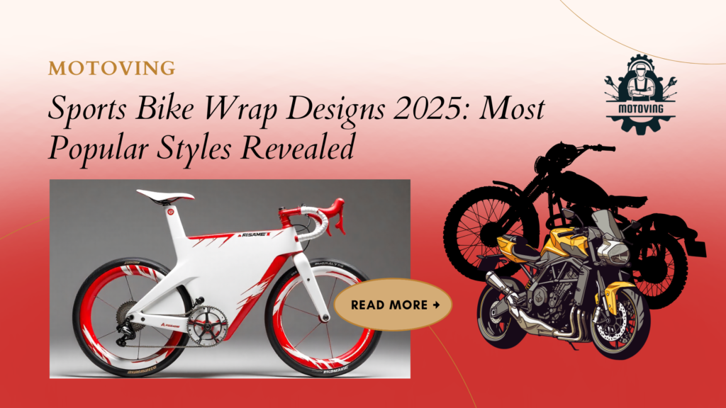 Sports Bike Wrap Designs 2025: Most Popular Styles Revealed
